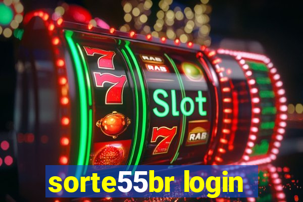 sorte55br login